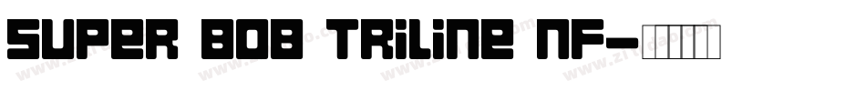 Super Bob Triline Nf字体转换
